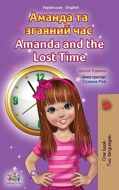 Kniha Amanda and the Lost Time (Ukrainian English Bilingual Children's Book) Kidkiddos Books