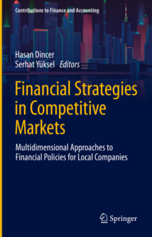 Книга Financial Strategies in Competitive Markets Hasan Dincer