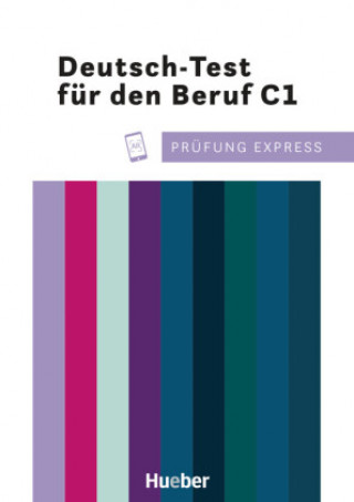 Kniha Prüfung Express - Deutsch-Test für den Beruf C1. Übungsbuch mit Audios Online Christine Kramel