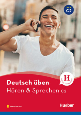 Kniha deutsch üben. Hören & Sprechen C2. Buch mit Audios online 
