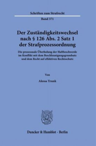 Книга Der Zuständigkeitswechsel nach § 126 Abs. 2 Satz 1 Strafprozessordnung. 