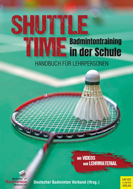 Kniha Shuttle Time - Badmintontraining in der Schule 