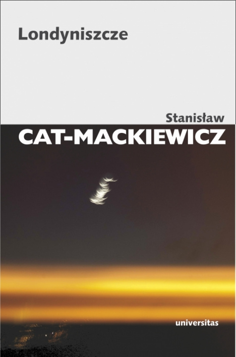 Könyv Londyniszcze wyd. 3 Stanisław Cat-Mackiewicz