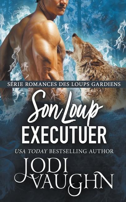 Knjiga Son Loup Executuer Jodi Vaughn