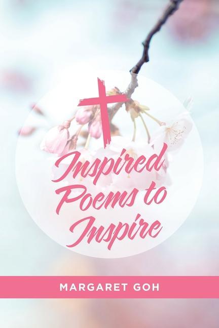 Βιβλίο Inspired Poems to Inspire Margaret Goh