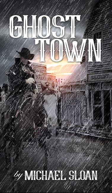 Book Ghost Town (hardback) Michael Sloan