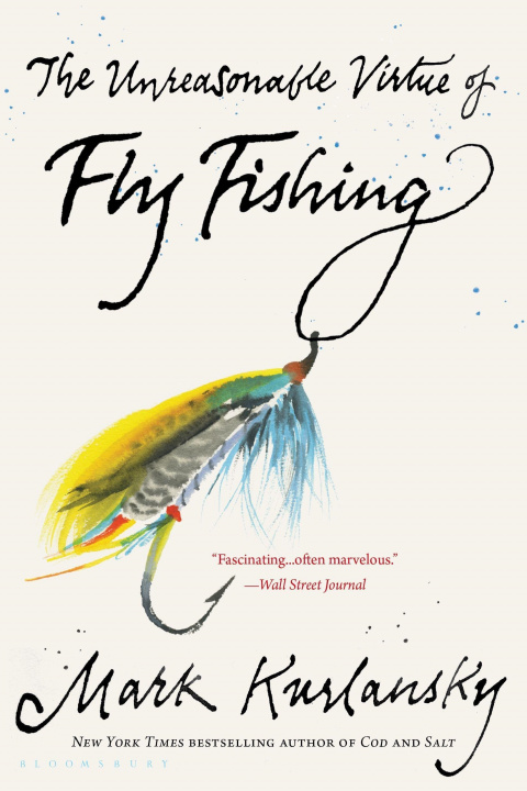 Könyv The Unreasonable Virtue of Fly Fishing 