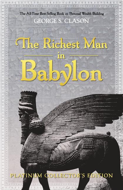 Könyv The Richest Man in Babylon: Platinum Collector's Edition 