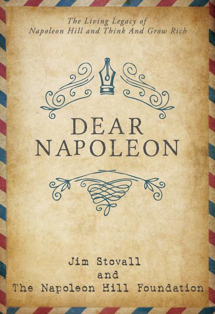 Könyv Dear Napoleon Napoleon Hill Foundation