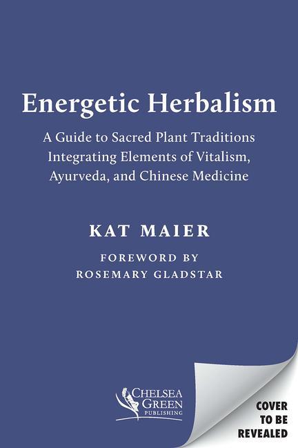 Kniha Energetic Herbalism Rosemary Gladstar