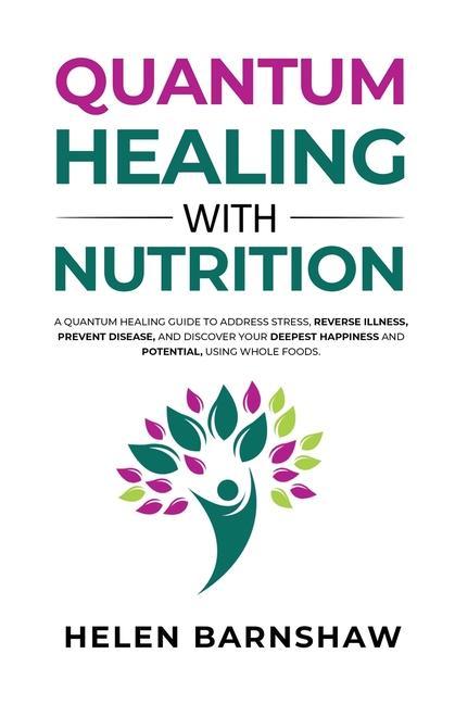 Knjiga Quantum Healing with Nutrition 