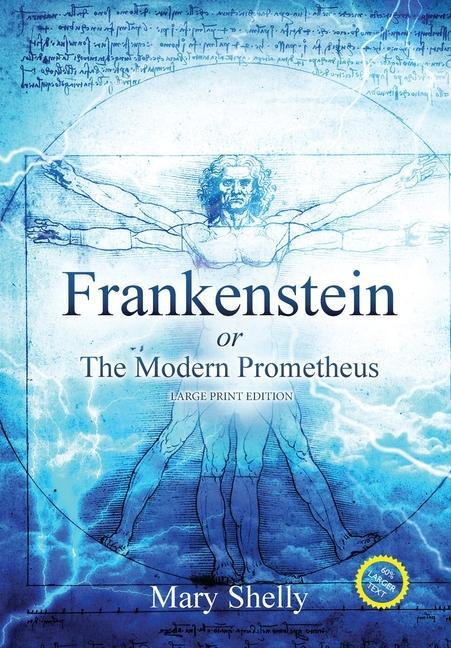 Книга Frankenstein or the Modern Prometheus (Annotated, Large Print) 
