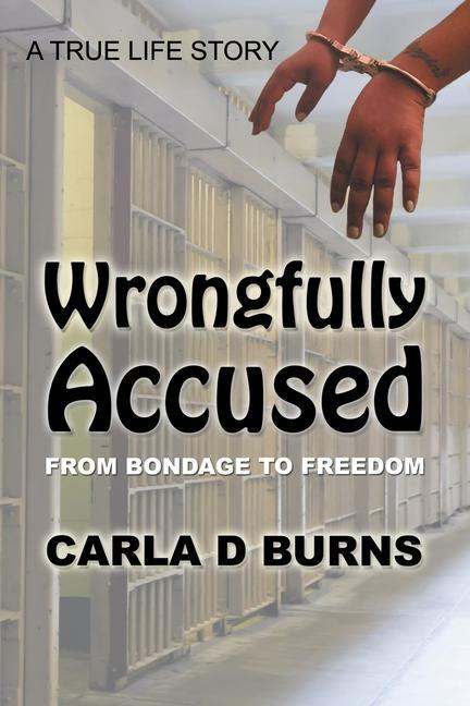 Knjiga Wrongfully Accused Carla D. Burns