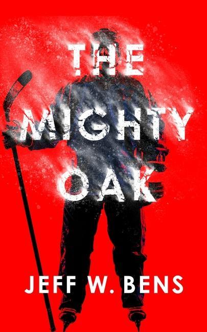 Knjiga Mighty Oak Jeff W. Bens