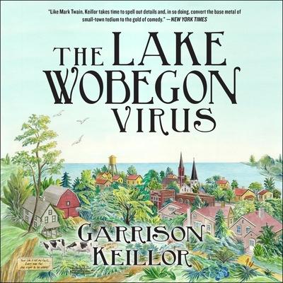 Digital The Lake Wobegon Virus Garrison Keillor