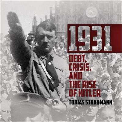 Digital 1931: Debt, Crisis, and the Rise of Hitler Nigel Patterson