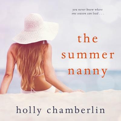 Audio The Summer Nanny Lib/E Rachel Dulude