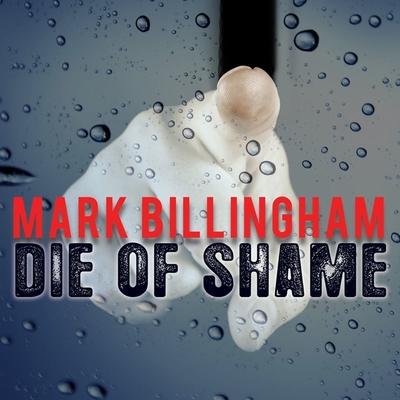 Digital Die of Shame Mark Billingham