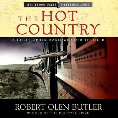 Hanganyagok The Hot Country Lib/E: A Christopher Marlowe Cobb Thriller Ray Chase
