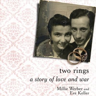 Digital Two Rings: A Story of Love and War Eve Keller