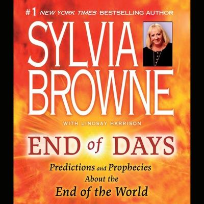Audio End of Days: Predictions and Prophecies about the End of the World Lindsay Harrison