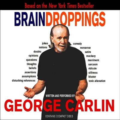 Audio Brain Droppings Lib/E George Carlin