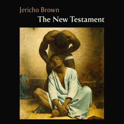Digital The New Testament Jericho Brown