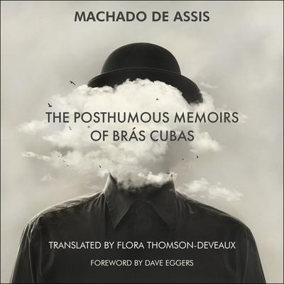 Digital The Posthumous Memoirs of Brás Cubas Flora Thomson-Deveaux