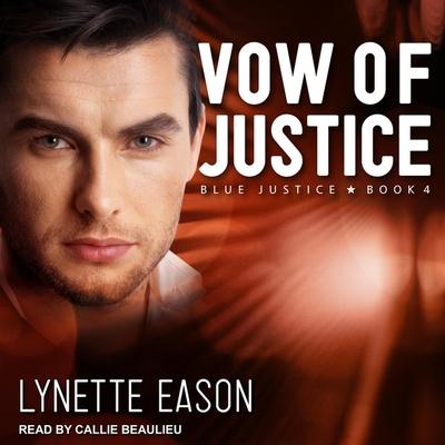 Audio  Vow of Justice Callie Beaulieu