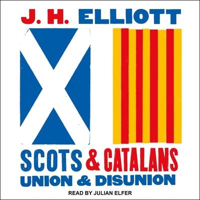 Audio Scots and Catalans Lib/E: Union and Disunion Julian Elfer