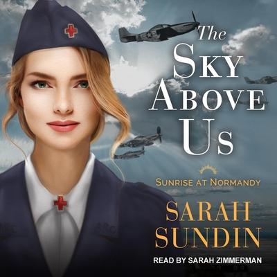 Audio The Sky Above Us Lib/E Sarah Zimmerman