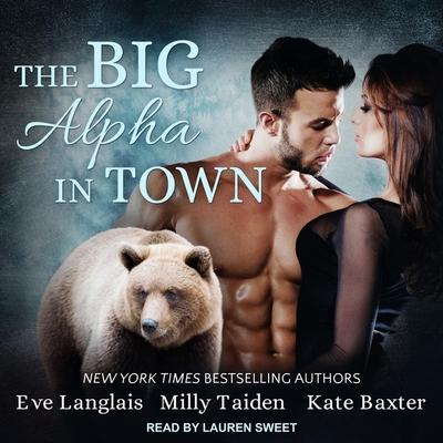 Audio The Big Alpha in Town Lib/E Milly Taiden