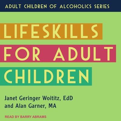 Audio Lifeskills for Adult Children Alan Garner
