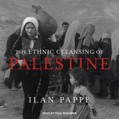 Audio The Ethnic Cleansing of Palestine Lib/E Paul Boehmer
