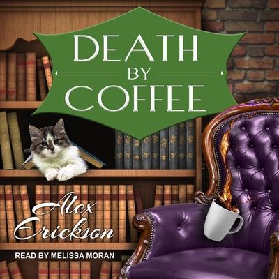 Digital Death by Coffee Melissa Moran