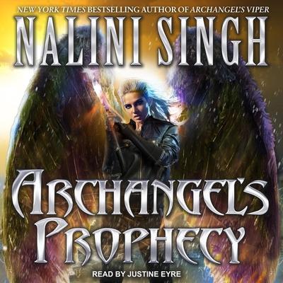 Audio Archangel's Prophecy Lib/E Justine Eyre