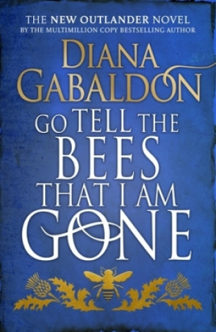 Book Go Tell the Bees that I am Gone Diana Gabaldon