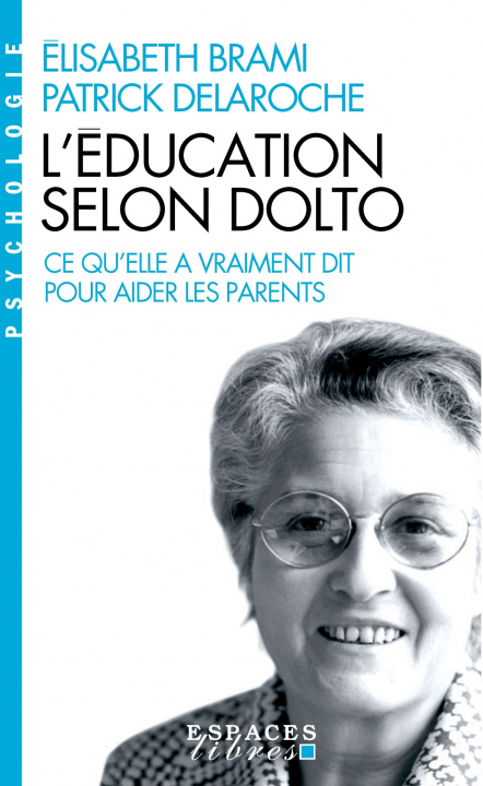 Buch L'Education selon Dolto (Espaces Libres - Psychologie) Elisabeth Brami