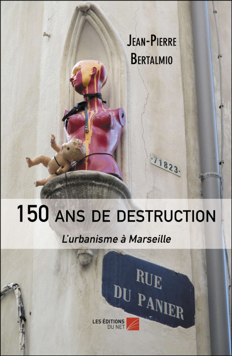 Buch 150 ans de destruction Bertalmio