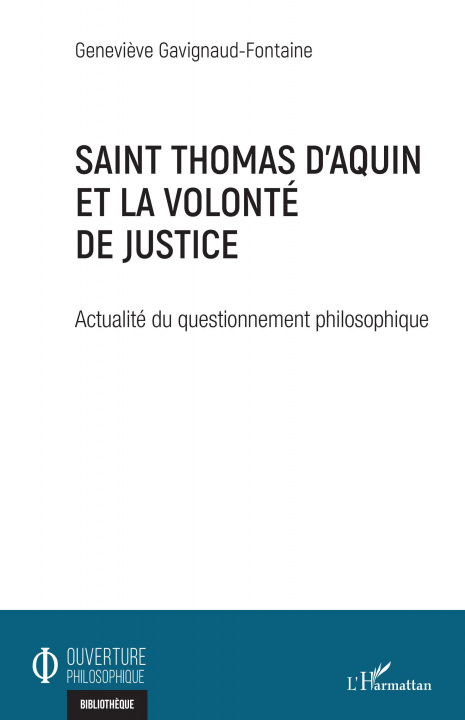 Knjiga Saint Thomas d'Aquin et la volonté de justice Gavignaud-Fontaine