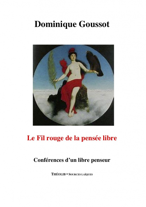 Livre Le Fil rouge de la pensée libre GOUSSOT