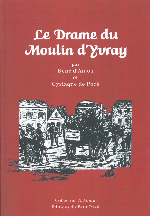 Carte Le drame du Moulin d'Yvray d'Anjou