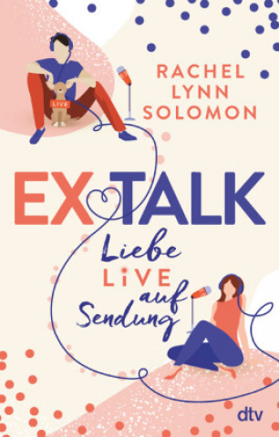 Könyv Ex Talk - Liebe live auf Sendung Lucia Sommer