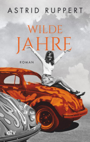 Βιβλίο Wilde Jahre Astrid Ruppert