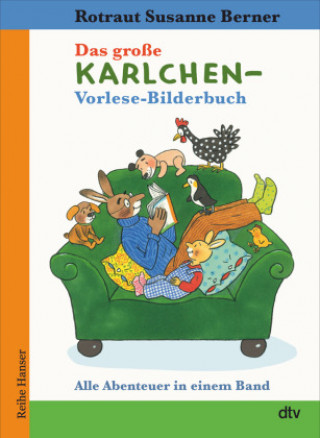 Книга Das große Karlchen-Vorlese-Bilderbuch Alle Abenteuer in einem Band Rotraut Susanne Berner