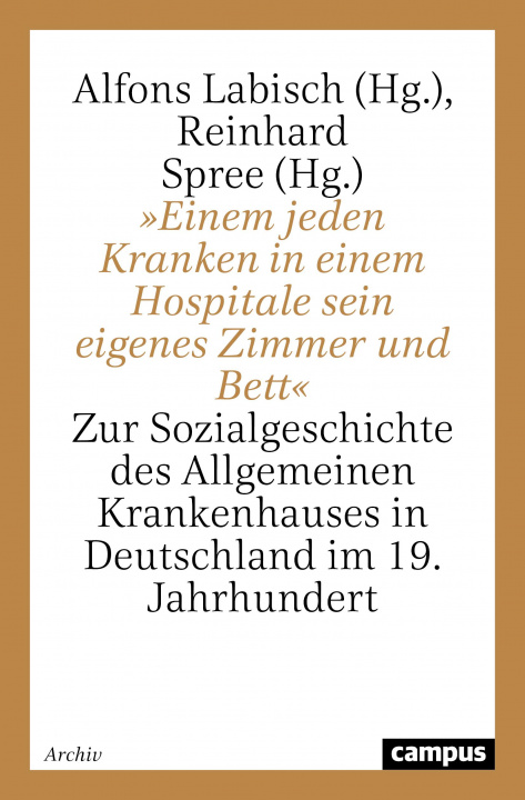 Buch »Einem jeden Kranken in einem Hospitale sein eigenes Zimmer und Bett« Reinhard Spree