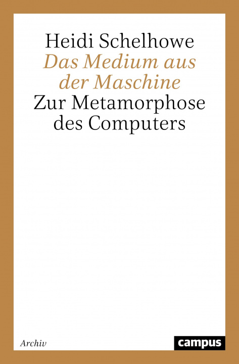 Knjiga Das Medium aus der Maschine Heidi Schelhowe
