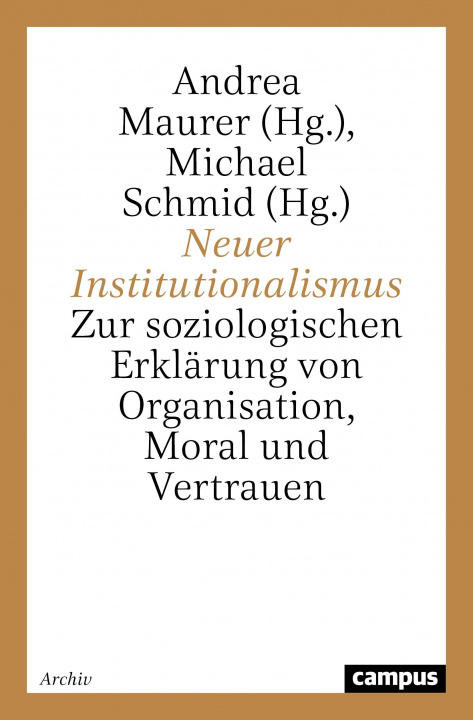 Kniha Neuer Institutionalismus Michael Schmid