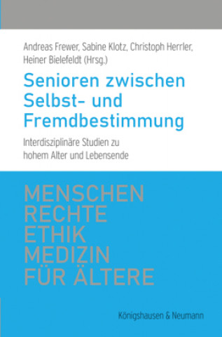 Kniha Senioren zwischen Selbst- und Fremdbestimmung Sabine Klotz