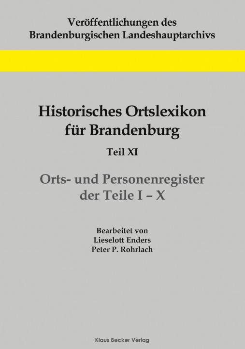 Kniha Historisches Ortslexikon fur Brandenburg, Teil XI, Orts- und Personenregister Lieselott Enders